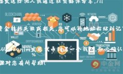 如果您想复制Tokenim地址，通常可以按照以下步骤